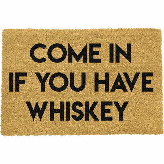 Artsy Doormats Come in if You Have Whiskey Doormat