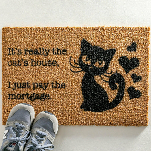 Artsy Doormats It's really the Cats House, I just pay the Mortgage Doormat