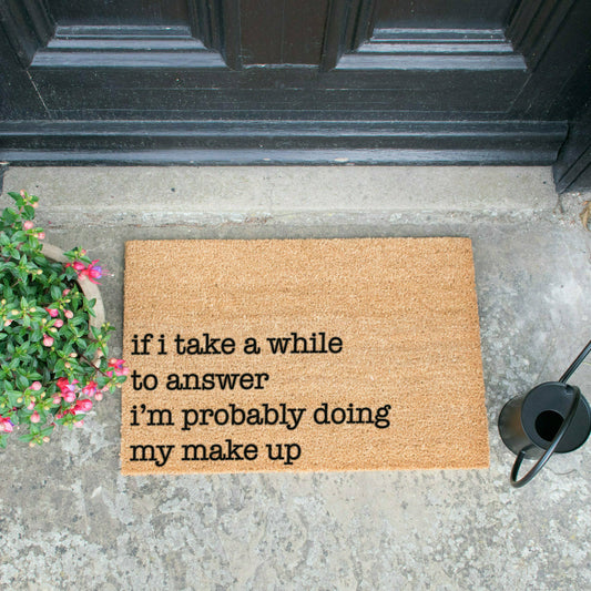 Artsy Doormats Don't Let Today Be A Waste Of Make Up Doormat