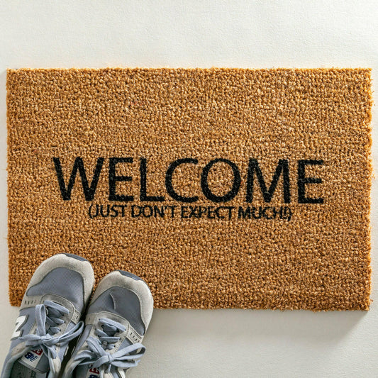 Artsy Doormats Welcome Don't Expect Much Doormat