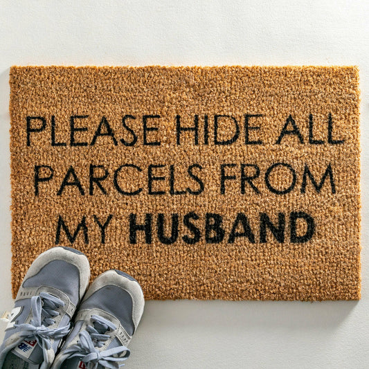 Artsy Doormats Please Hide All Parcels From My Husband Doormat