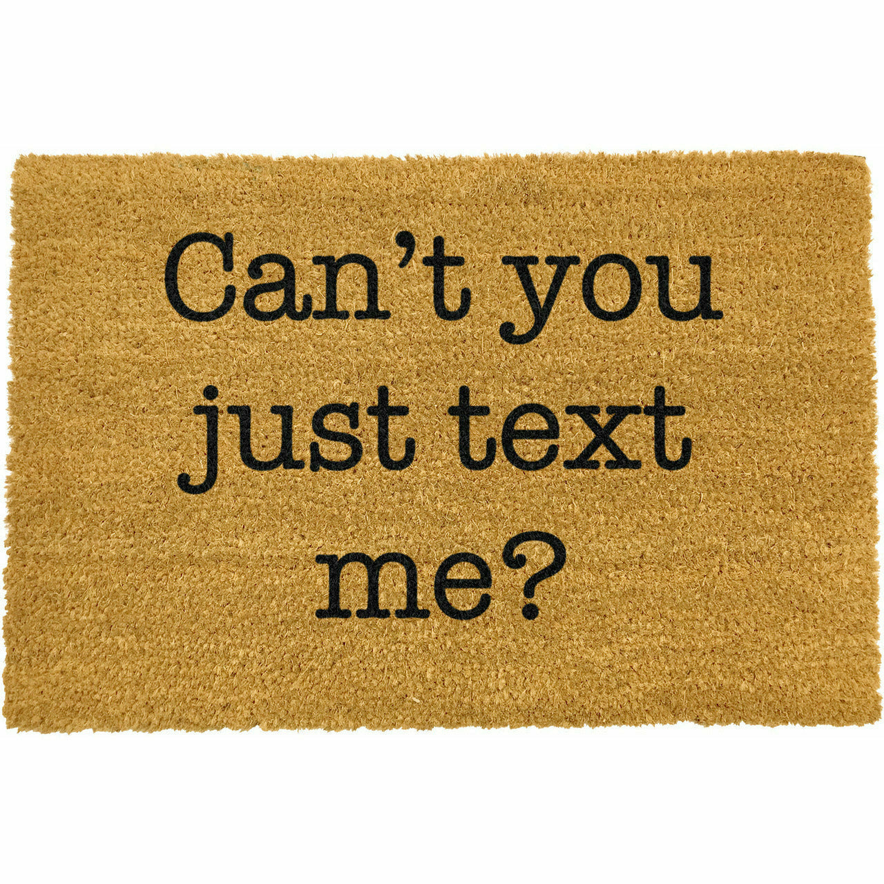 Artsy Doormats Can't You Just Text Me Doormat